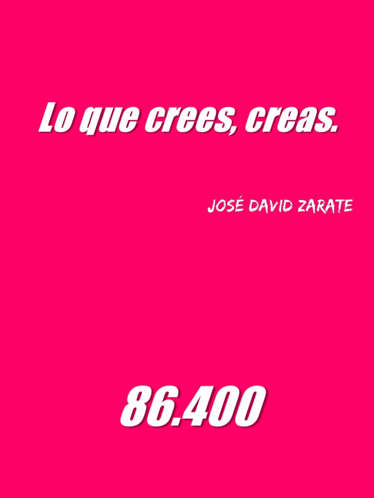 Lo que crees, creas: Tu realidad | PDF | Pensamiento | Realidad