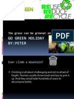 Go Green Holiday By:Peter: The Grass Can Be Greener On