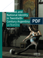 Football and National Identity in Twentieth-Century Argentina La Nuestra