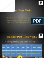 Past Tense Verbs: Past-Tense Verbs Express Action That Was Done Anytime in The Past and Is Completely Finished Now