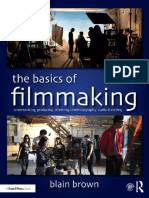 Blain Brown - The Basics of Filmmaking - Screenwriting, Producing, Directing, Cinematography, Audio, Editing-Taylor and Francis (2020)