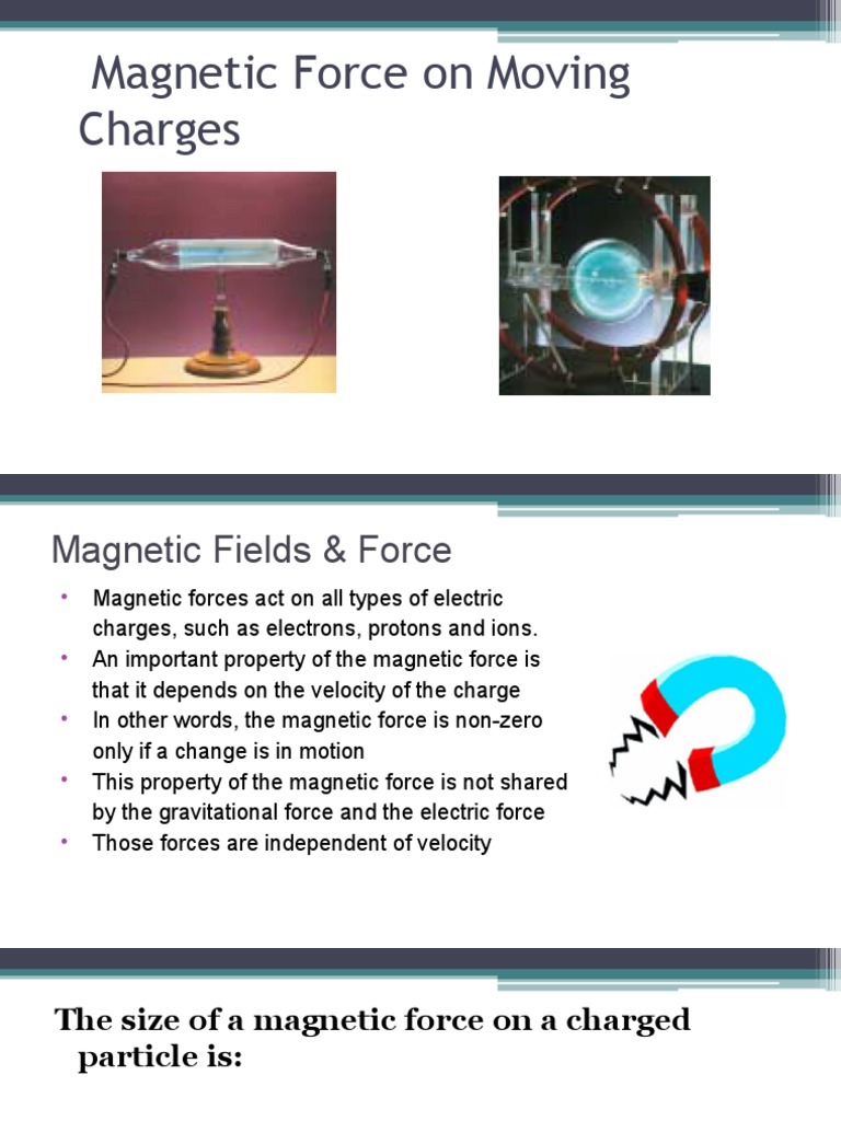 Magnetic Force on Moving Charges | PDF