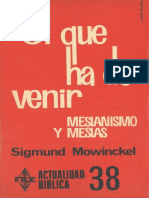 Mowinckel, Sigmund - El Que Ha de Venir. Mesianismo y Mesías