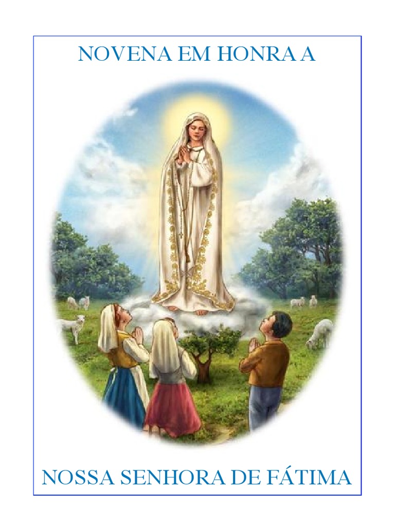 Novena em Honra a Nossa Senhora de Fátima: Uma Chamada à Conversão ...