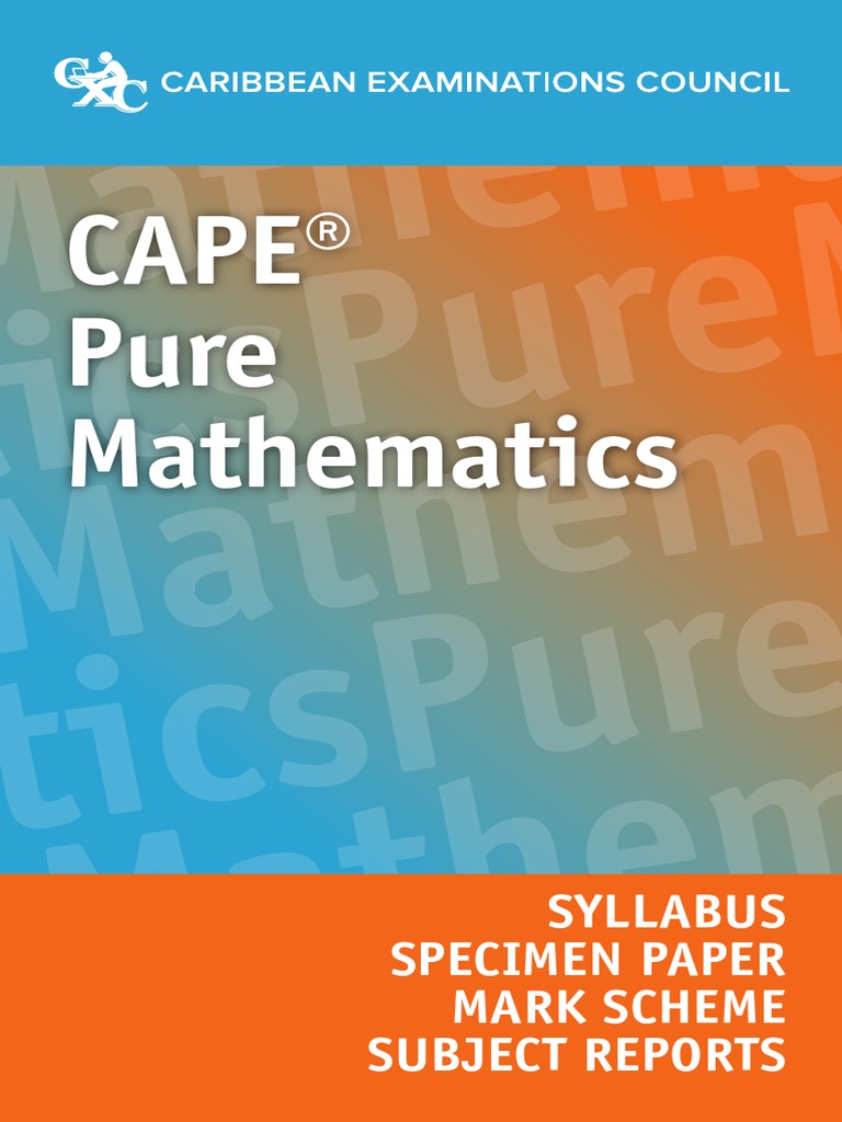 Cape pure mathematics syllabus specimen paper mark scheme subject