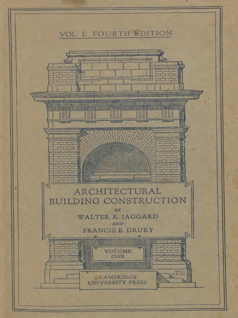 Architectural Building Construction Vol 1 W R Jaggard F E Drury