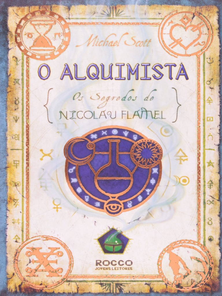 Resumo o Alquimista Os Segredos de Nicolau Flamel Michael Scott PDF | PDF