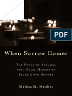 Melissa M. Matthes - When Sorrow Comes - The Power of Sermons From Pearl Harbor To Black Lives Matter-Harvard University Press (2021) PDF