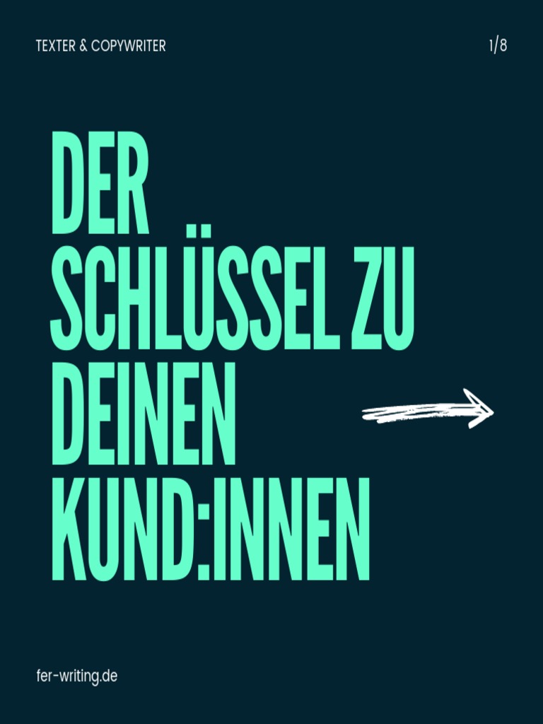 DER Schlüssel Zu Deinen Kund:Innen: Texter & Copywriter 1/8 | PDF