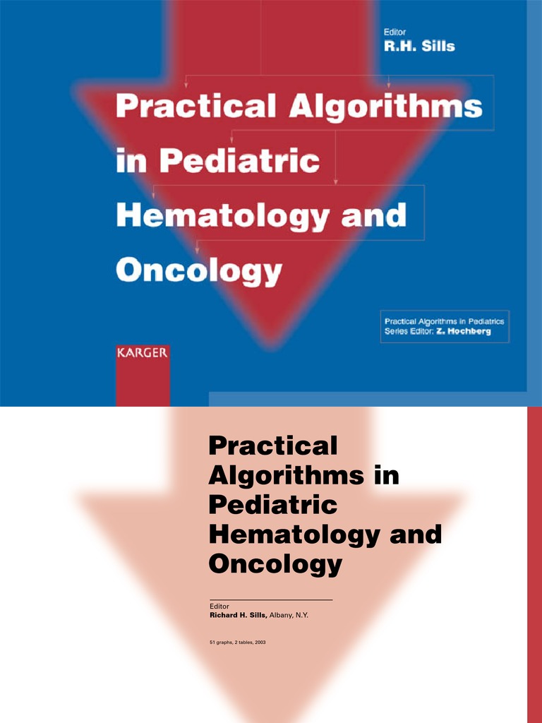 Practical Algorithms in Pediatric Hematology and Oncology Anemia