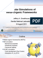 Molecular Simulations of Metal-Organic Frameworks: Jeffery A. Greathouse 9 August 2011