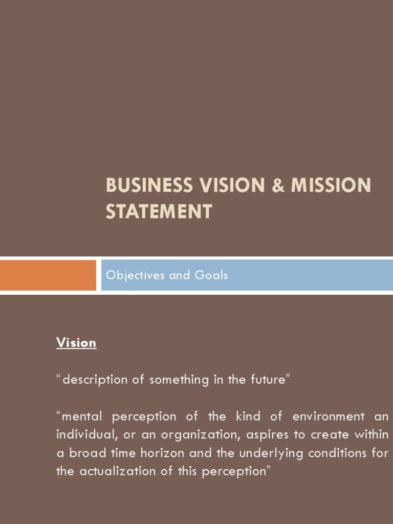 Vision, Mission, Objectives and Goals | PDF | Business