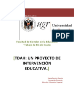 Tdah: Un Proyecto de Intervención Educativa.: Facultad de Ciencias de La Educación Trabajo de Fin de Grado