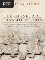 [Oxford Studies in Medieval European History] Alessio Fiore - The Seigneurial Transformation_ Power Structures and Political Communication in the Countryside of Central and Northern Italy, 1080-1130 (2020, Oxford U.pdf