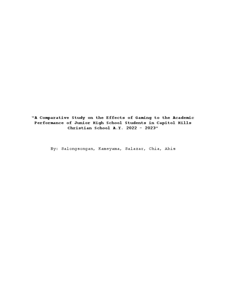 A Comparative Study On The Effects of Gaming To The Academic ...