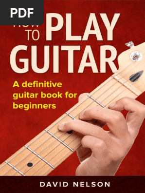 HOW TO PLAY GUITAR_ a definitive guitar book for beginners
