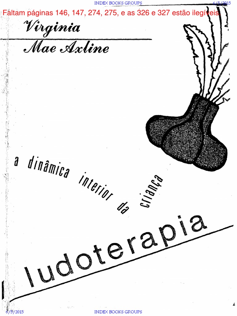Ludoterapia a din mica interna da crian a virginia mae axline index
