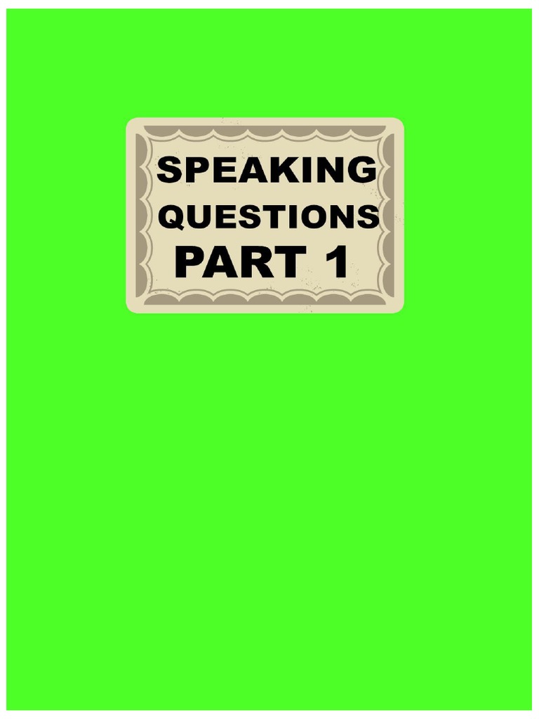 IELTS Speaking Part 1 Practice Questions | PDF
