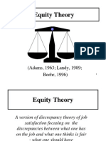 Equity Theory: (Adams, 1963 Landy, 1989 Beehr, 1996)