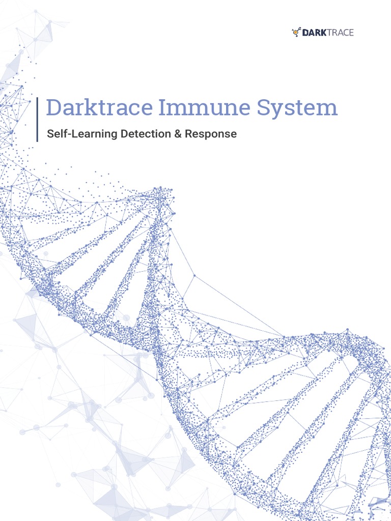 Darktrace Immune System - Self Learning Detection Response - 701002 PDF ...