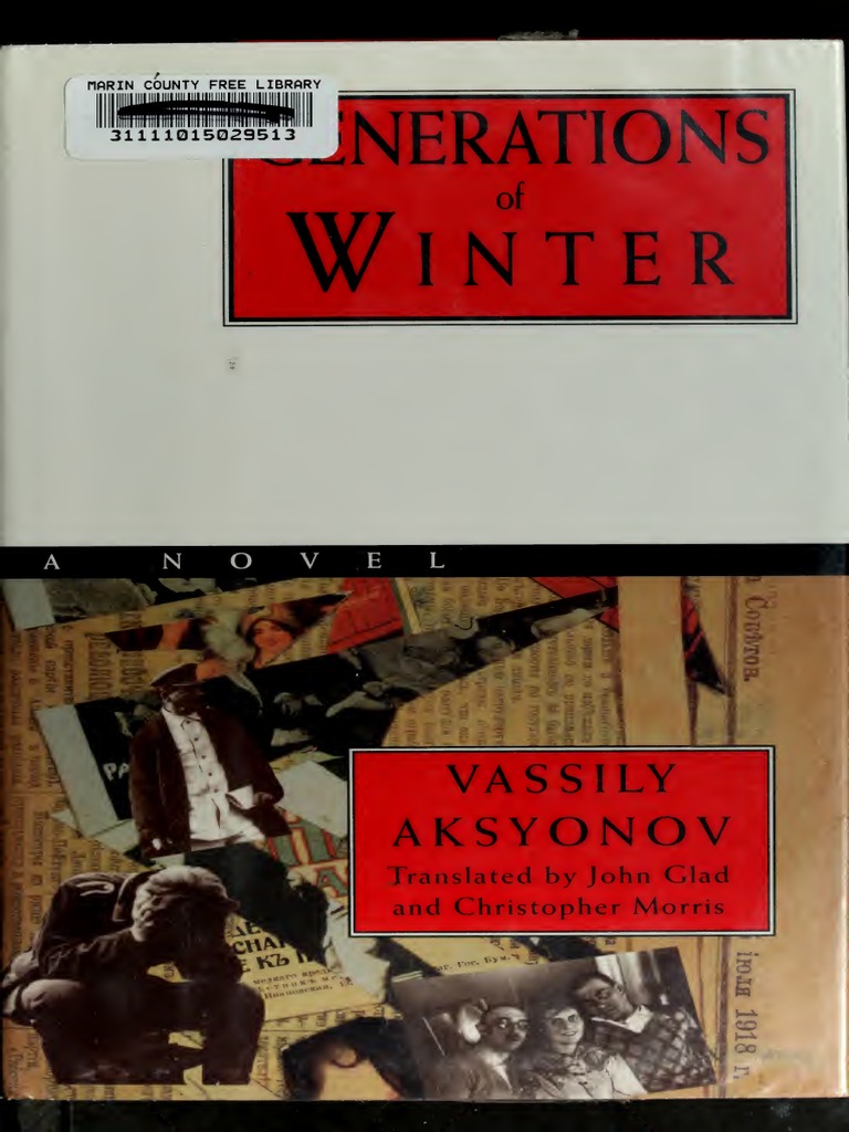 Aksyonov, Vasily - Generations of Winter (1994, Random House) - Libgen ...