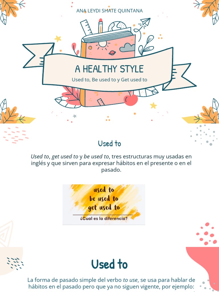 Used To, Be Used To y Get Used To | PDF | Verbo | Lingüística