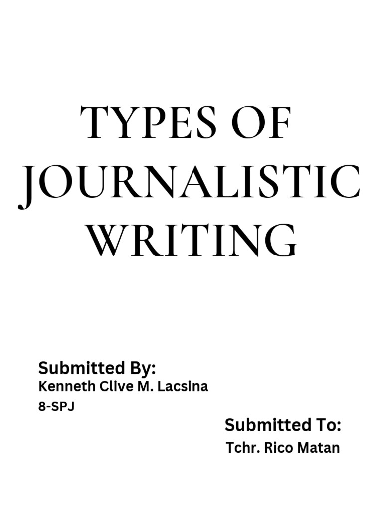 Types of Journalistic Writing | PDF | Politics