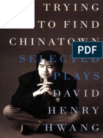 Trying To Find Chinatown The Selected Plays of David Henry Hwang (Hwang, David Henry) PDF