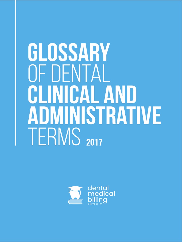 Glossary of dental clinical and administrative terms pdf dentistry