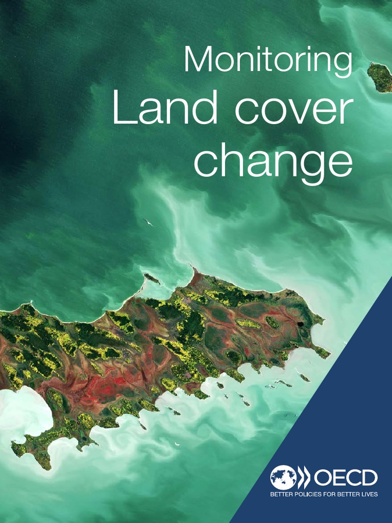 Monitoring Land Cover Change An Analysis of Global Trends and