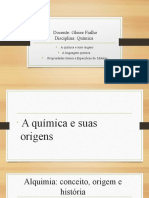 A Química e Suas Origens e Linguagem Química e Classificação Das Suabstancias