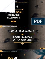 Day 4 - Ultimate Goal Achieving Blueprint !