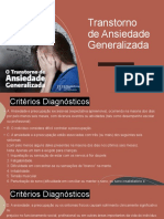 Transtorno de Ansiedade Generalizada: 300.02 (CID F 41.1)