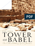 Tower of Babel The Cultural History of Our Ancestors (Bodie Hodge (Hodge, Bodie) )