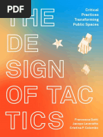 'Designing Tactics. A Tentative Tutorial', 'Reactivating Public Spaces. A Very Provisional Manifesto'. en The Design of Tactics