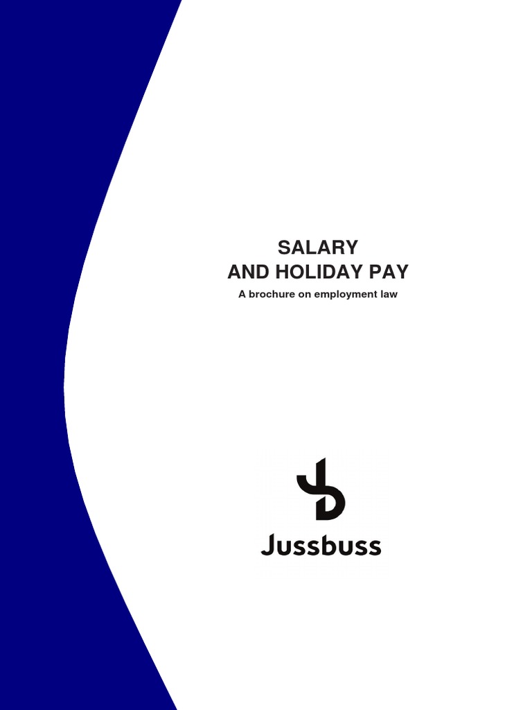 Understanding Your Rights to Wages and Holiday Pay: A Comprehensive Guide to Salary Entitlements 
