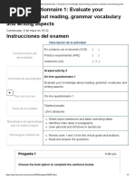 Examen - (AAB01) Questionnaire 1 - Evaluate Your Knowledge About Reading, Grammar Vocabulary and Writing Aspects