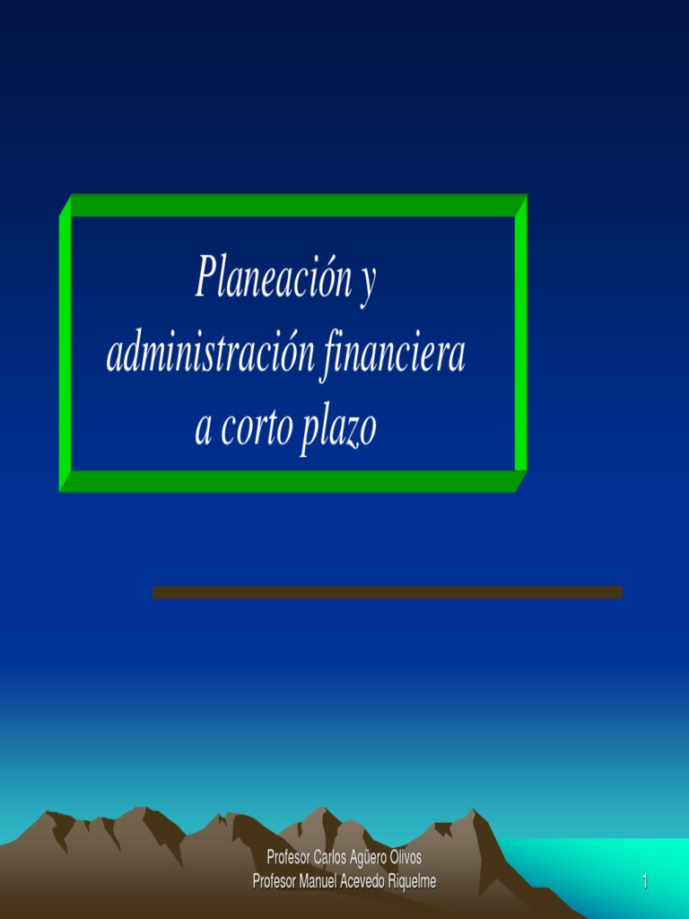 13 - 14 2 Planeacion y Administracion Financiera de Corto Plazo | PDF ...