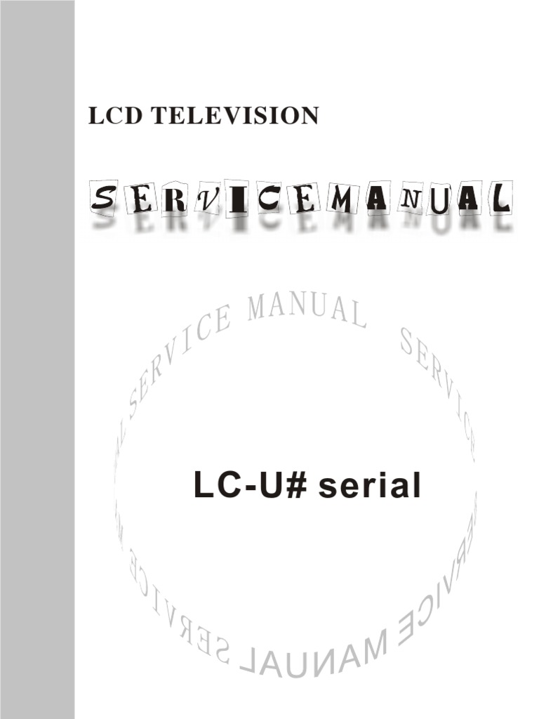 Adjustment Procedures and Troubleshooting Guide for LCD Televisions