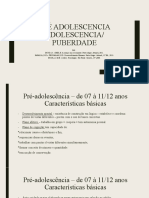 Pré Adolescencia Adolescencia Puberdade