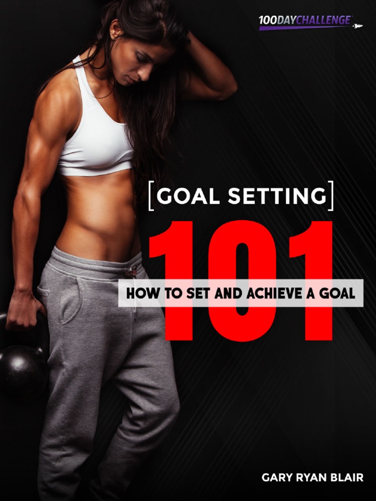 Goal Setting 101 Gary-Ryan Blair | PDF