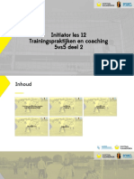 12 - Trainingspraktijken en Coaching 5v5 Deel 2