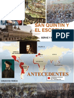 Batalla de San Quintin y El Monasterio Del Escorial.
