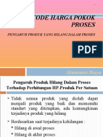 Metode Harga Pokok Proses - Pengaruh Produk Yang Hilang Dalam Proses