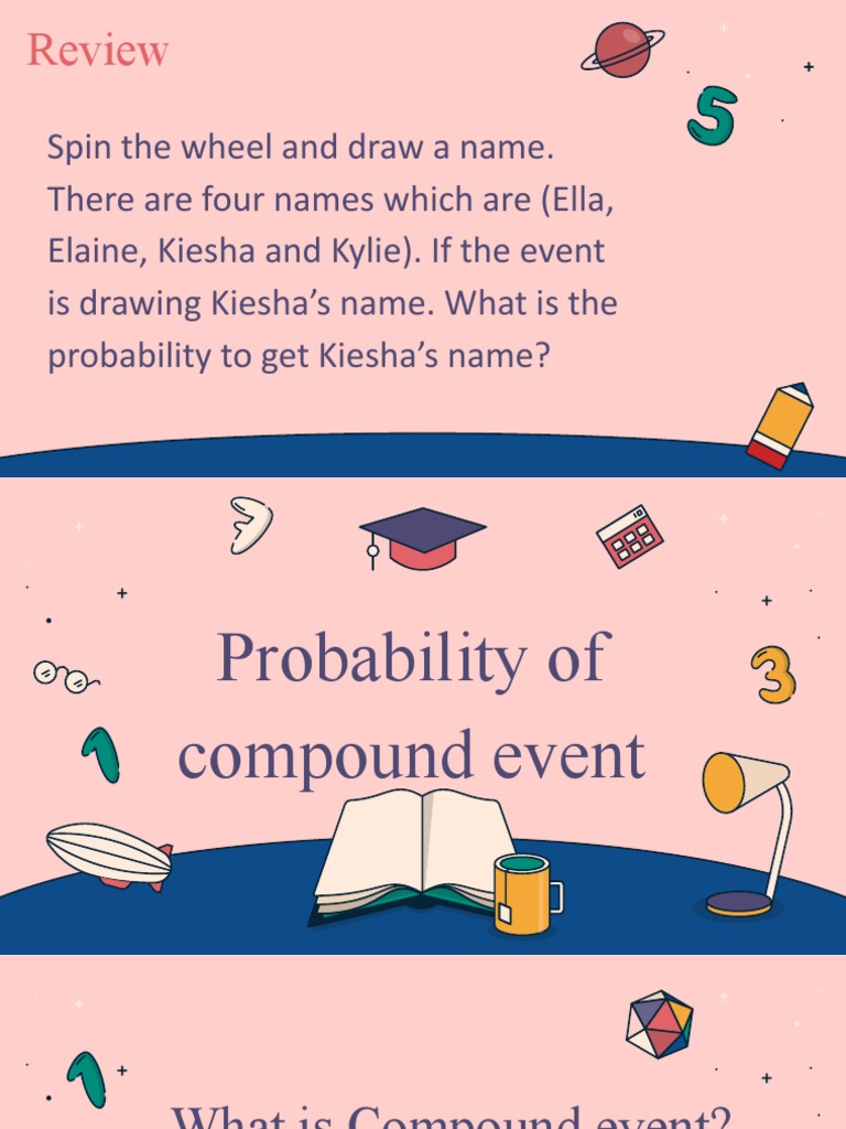 Calculating Probabilities of Compound Events A Review of Key Concepts