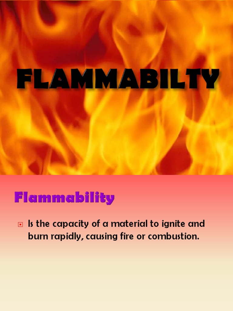 Flammability Presentation PDF Flammability Combustion