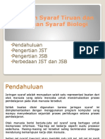 Jaringan Syaraf Tiruan Dan Jaringan Syaraf Biologi: Pendahuluan Pengertian JST Pengertian JSB Perbedaan JST Dan JSB