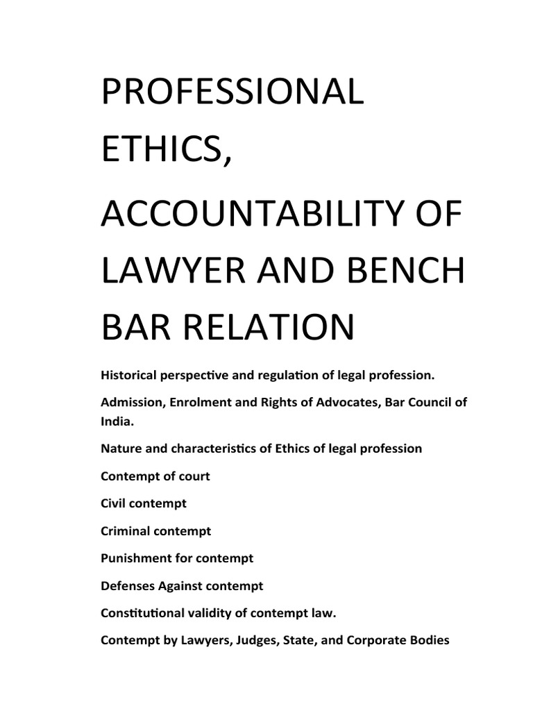Professional Ethics, Accontibilty of Lawyer and Bench Bar Relation ...