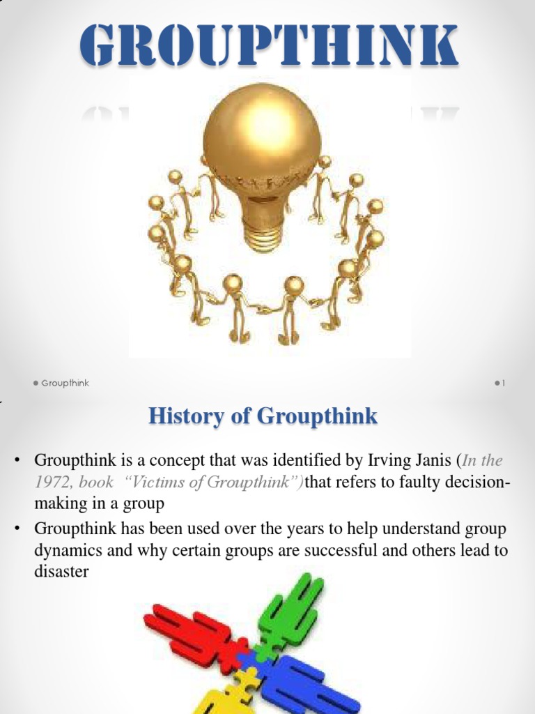 Groupthinkpresentation1 Group Processes Social Psychology