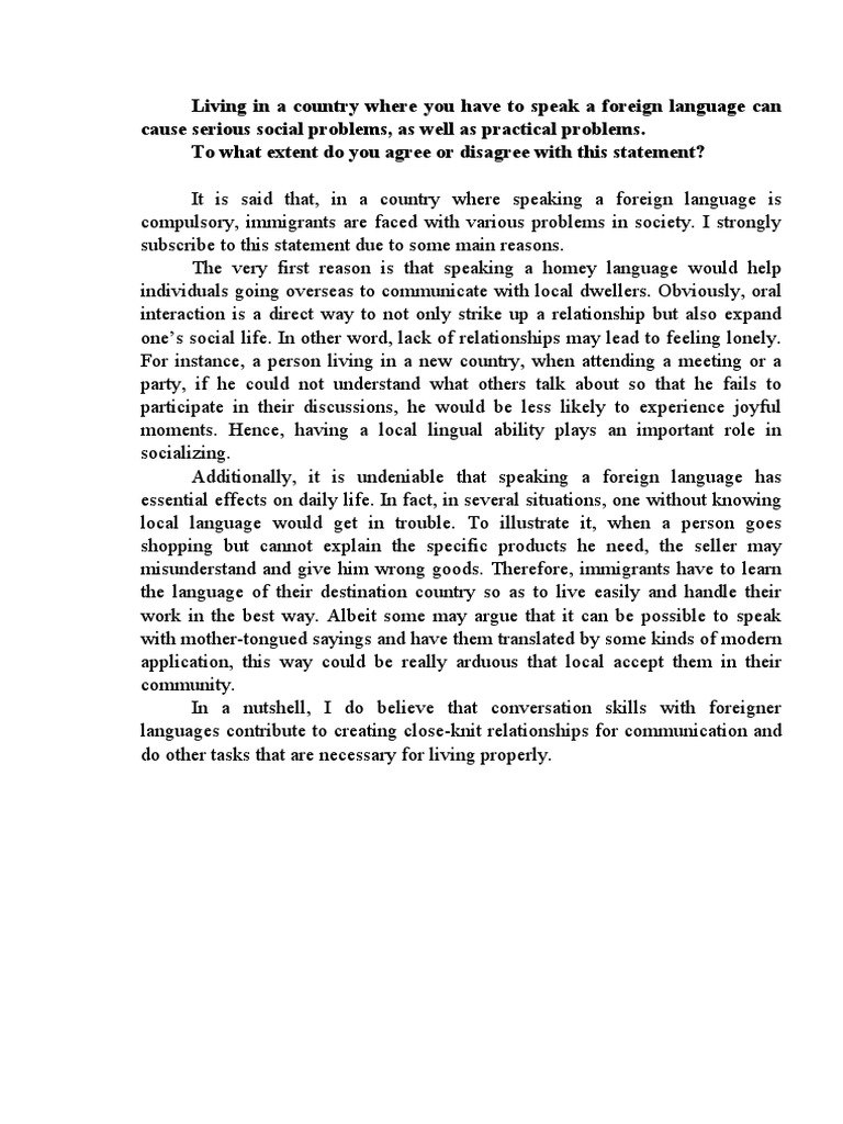 Living in A Country Where You Have To Speak A Foreign Language Can